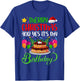 Merry Christmas And Yes It’s My Birthday T-Shirt - T-Shirt | Royal