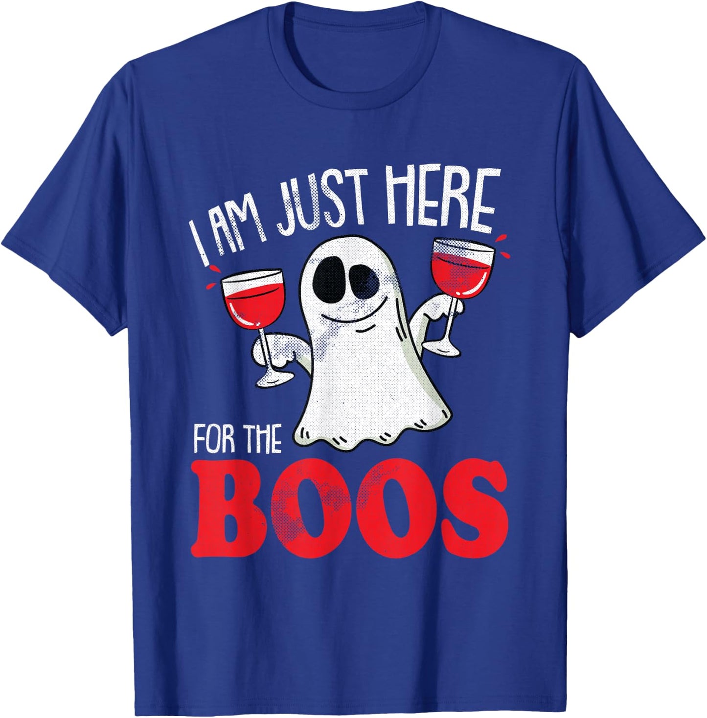 Im Just Here For The Boos Halloween Costume Drinking Wine T-Shirt - T-Shirt | Royal