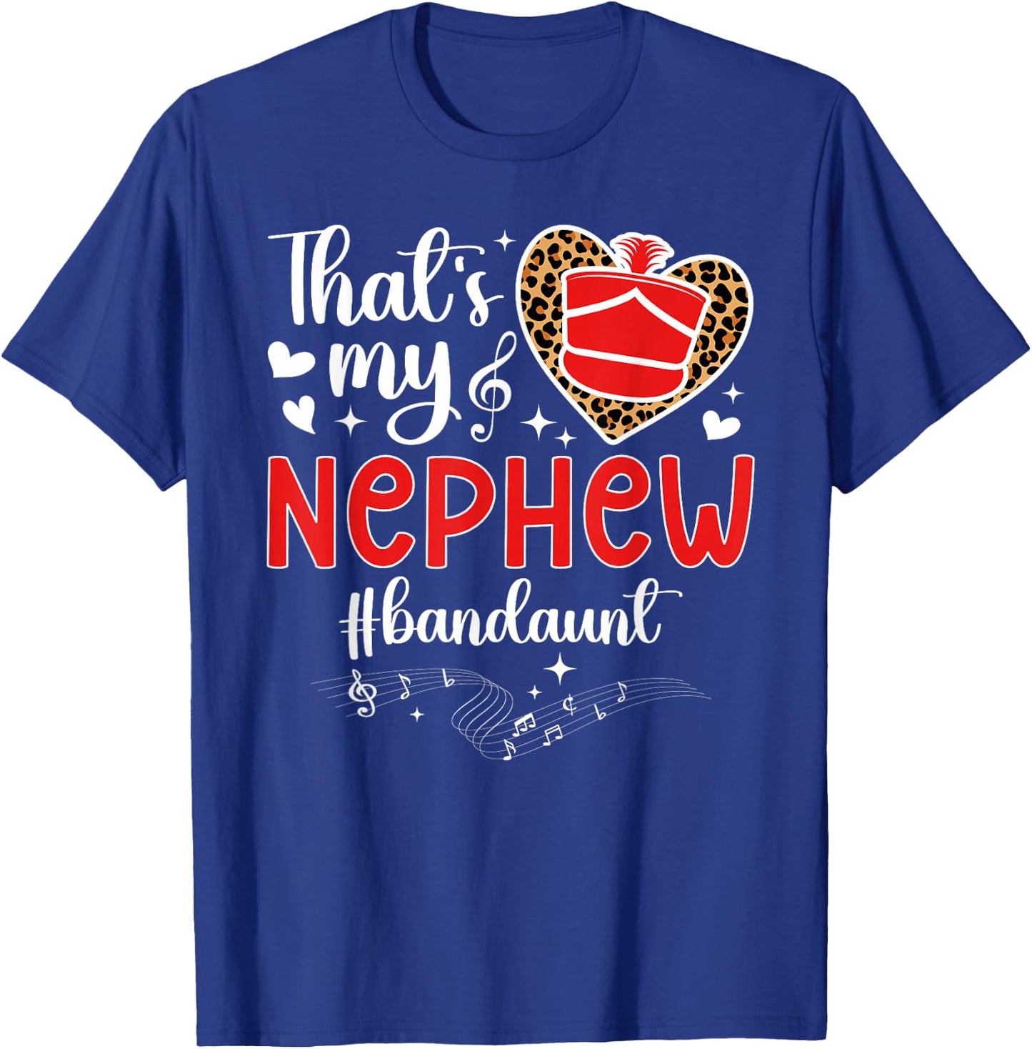 That's My Nephew Band Aunt Marching Band Auntie T-Shirt - T-Shirt | Royal