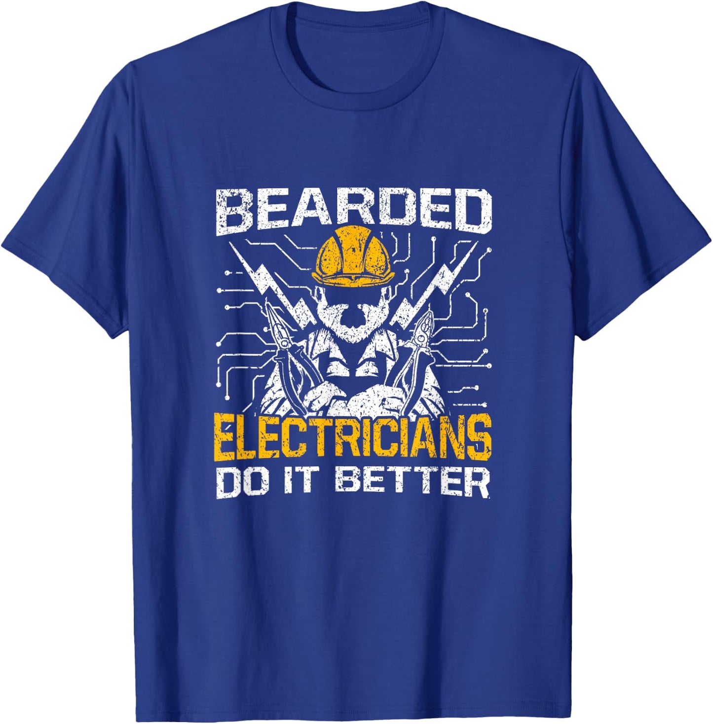 Bearded Electricians Do It Better T-Shirt - T-Shirt | Royal