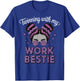 Twinning With My Work Bestie T-Shirt - T-Shirt | Royal