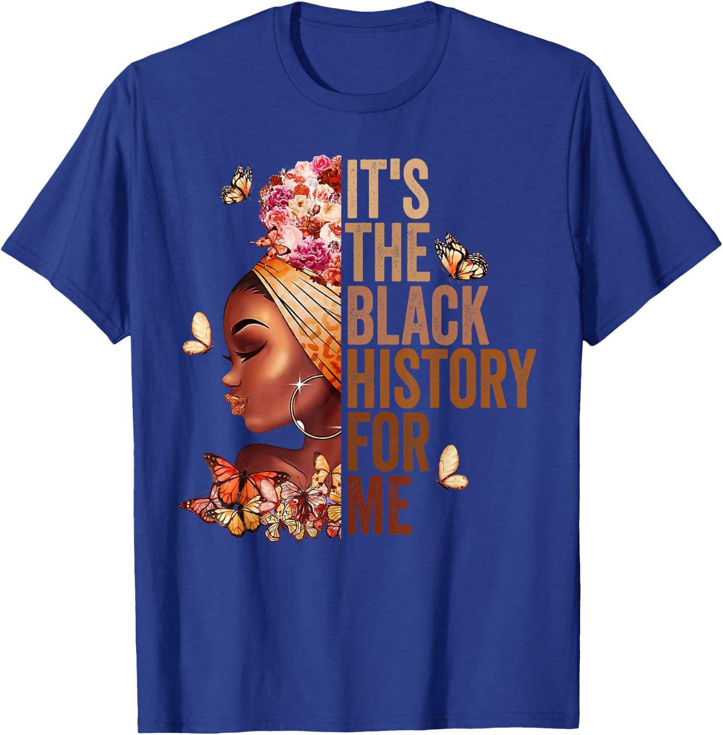 It's the Black History for Me Shirt, Black History Month T-Shirt - T-Shirt | Royal
