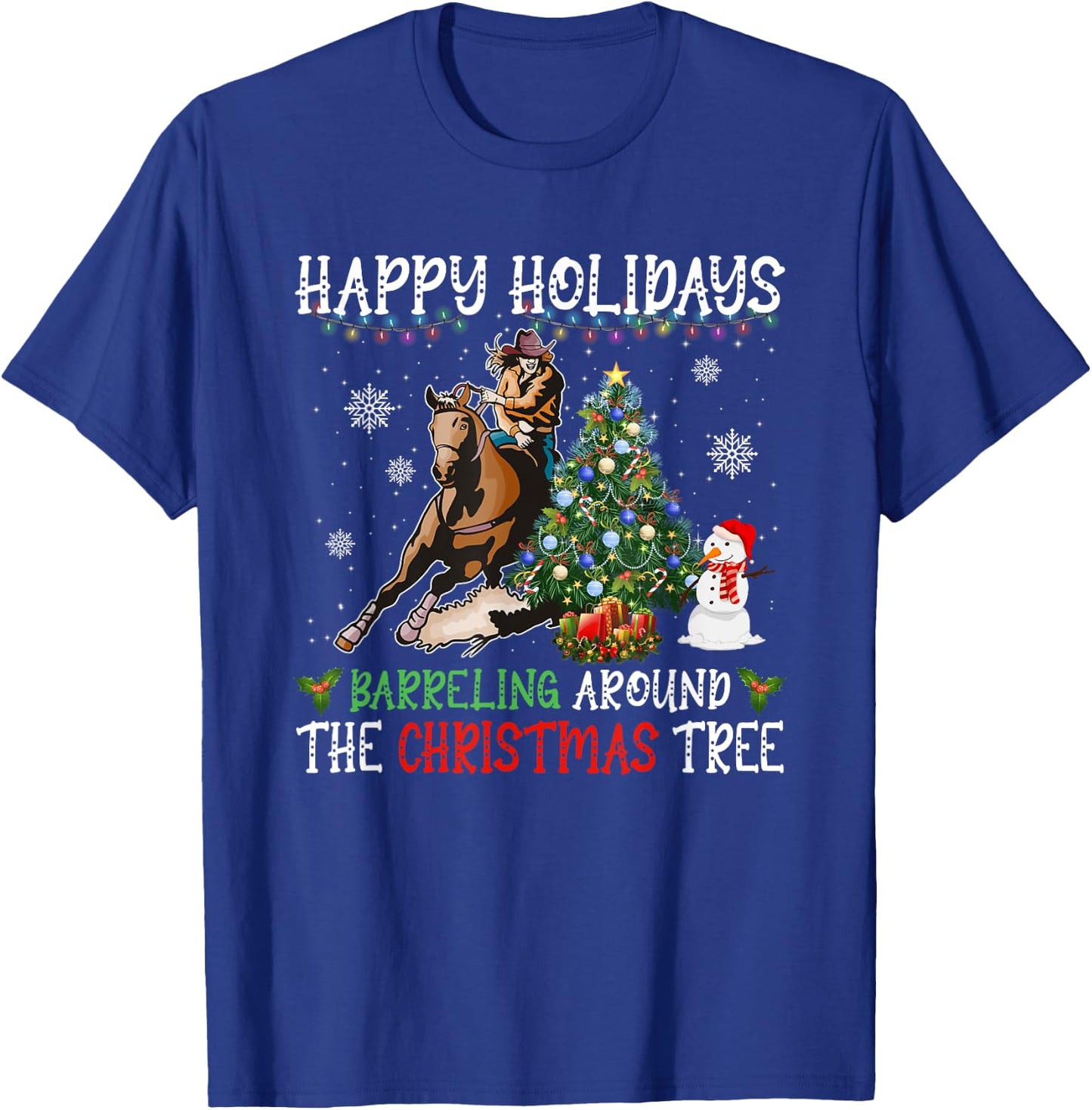 Happy Holidays Barreling Around Christmas Tree Barrel Racing T-Shirt - T-Shirt | Royal