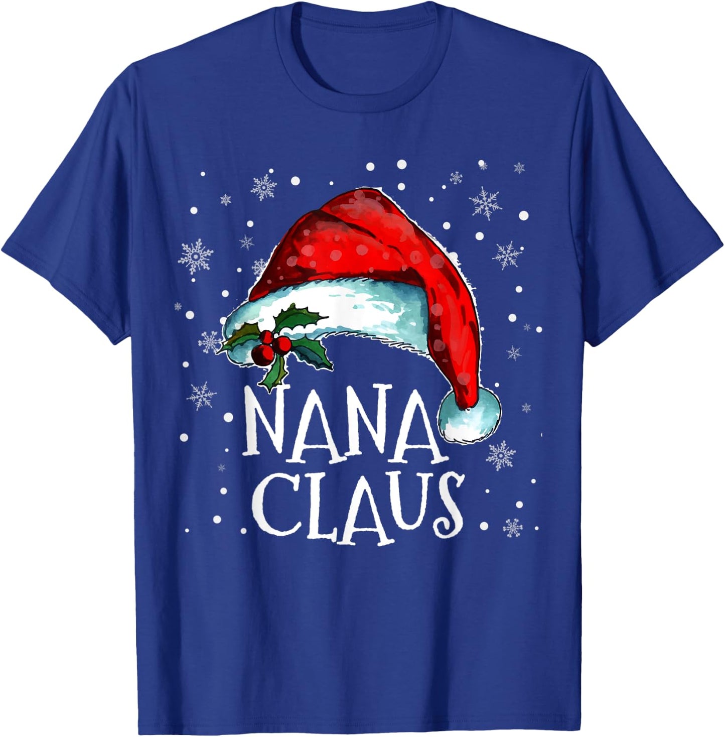 Nana Claus Grandma Santa Claus Funny Family Christmas T-Shirt - T-Shirt | Royal
