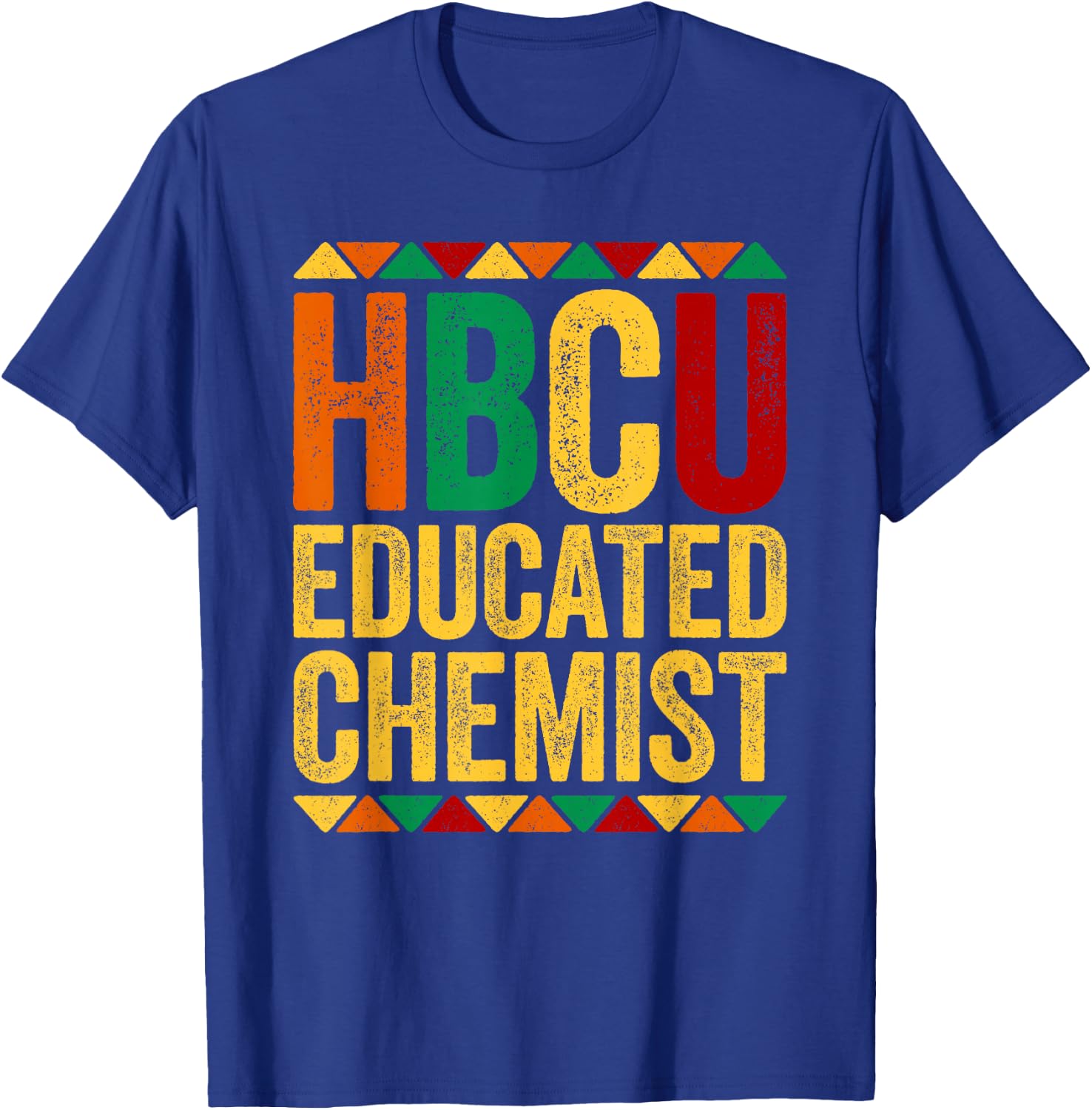 HBCU Educated Chemist Shirt Historical Black T-Shirt - T-Shirt | Royal