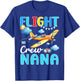 Flight Crew Nana Birthday Squad Airplane Matching Family T-Shirt - T-Shirt | Royal