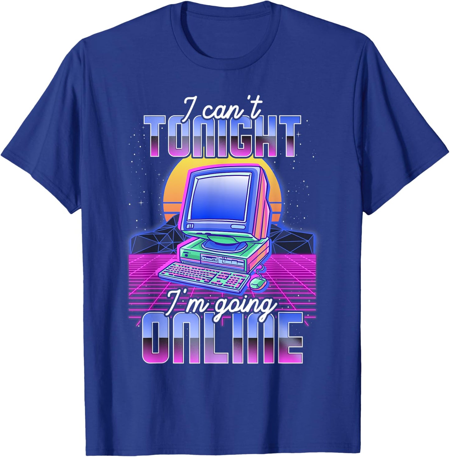 I Cant Tonight Im Going Online Funny Internet Gear Vaporwave Funny Computer Retro Internet Culture Meme PC Joke Black T-Shirt - T-Shirt | Royal