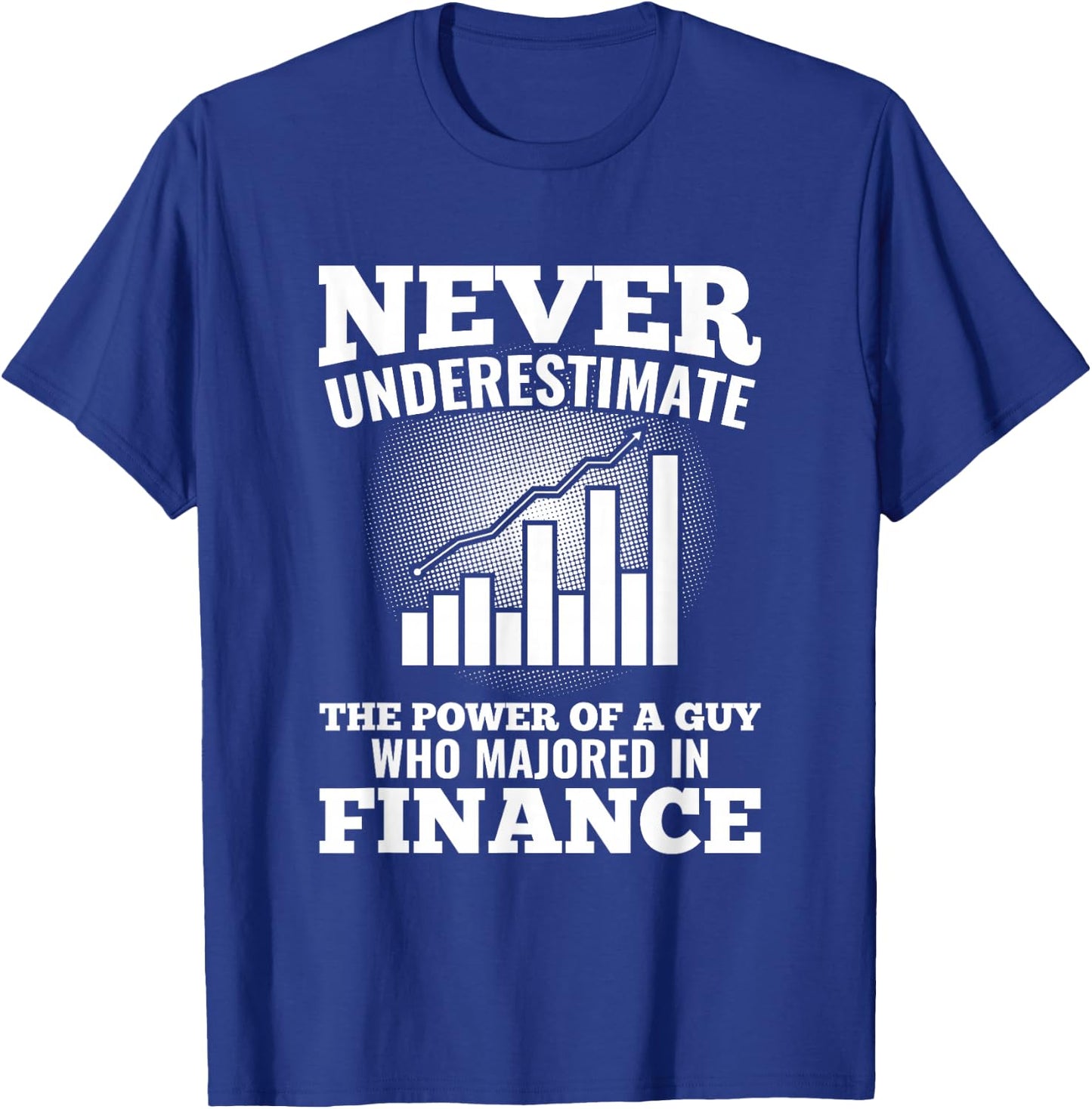 Unterschätze nie das Finanzfach Studien Gift T-Shirt - T-Shirt | Royal