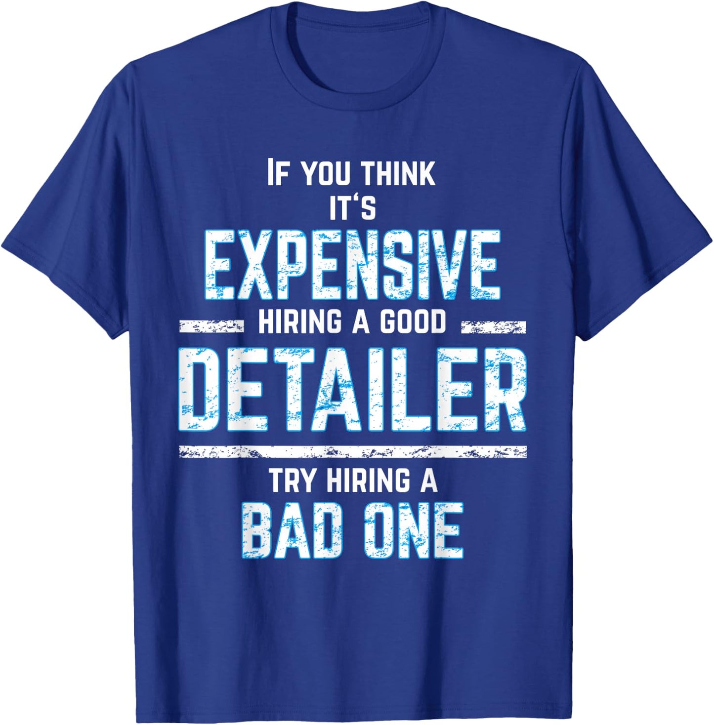 AUTO DETAILER | Car Detailing | CAR DETAILER T-Shirt - T-Shirt | Royal