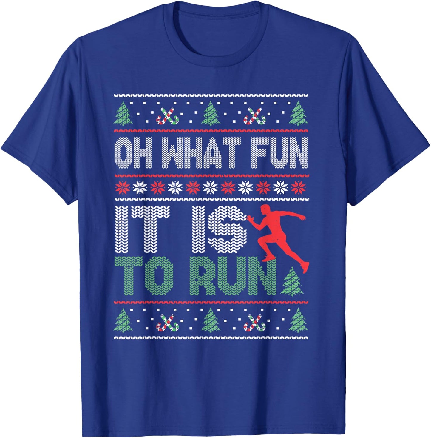 Oh What Fun It Is To Run Christmas Running Ugly T-Shirt - T-Shirt | Royal