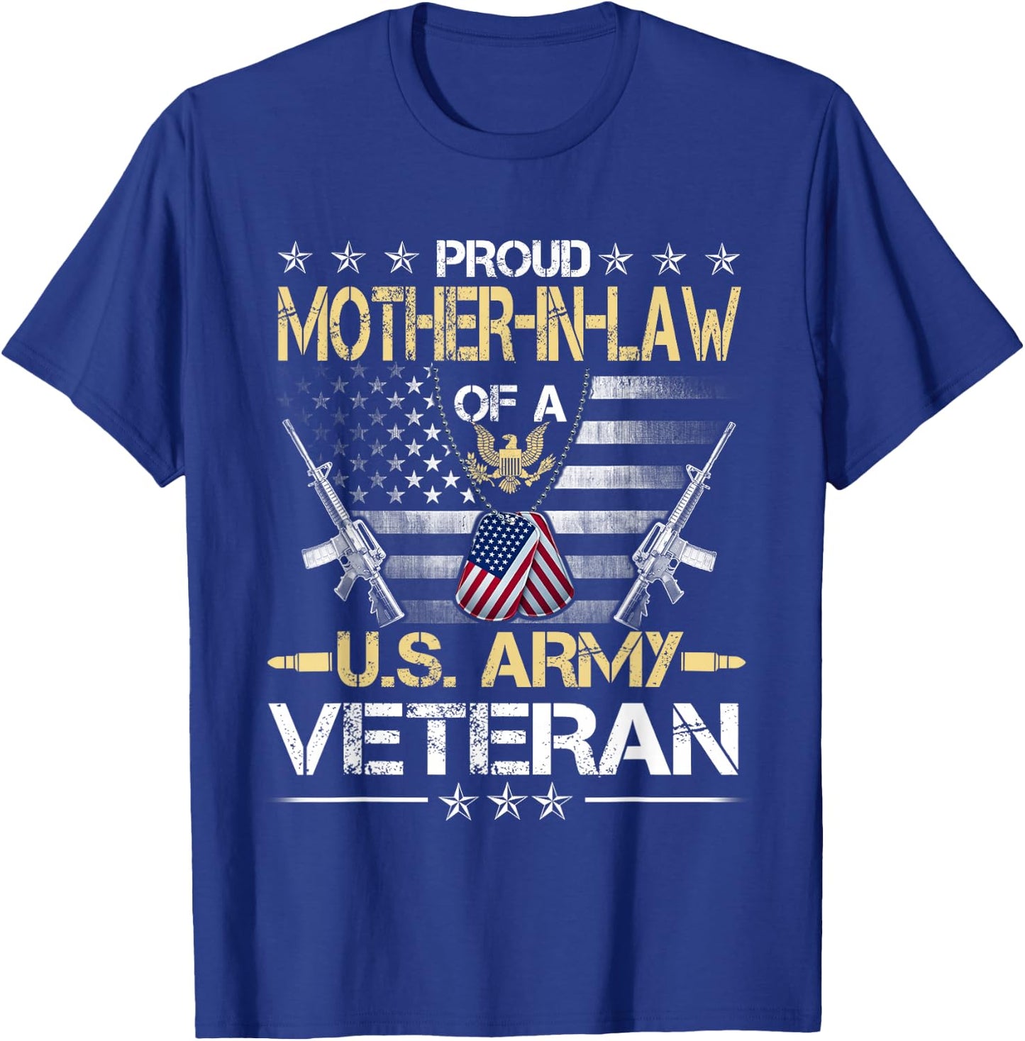 Proud Mother-In-Law Of A U.S. Army Veteran Flag , Veterans T-Shirt - T-Shirt | Royal