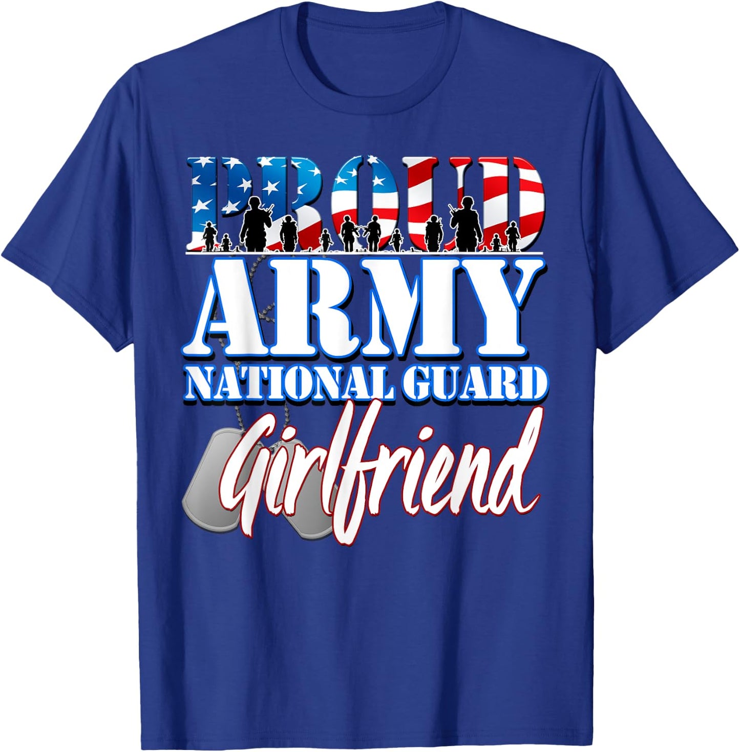 Proud Army National Guard Girlfriend Dog Tag Flag Shirt T-Shirt - T-Shirt | Royal