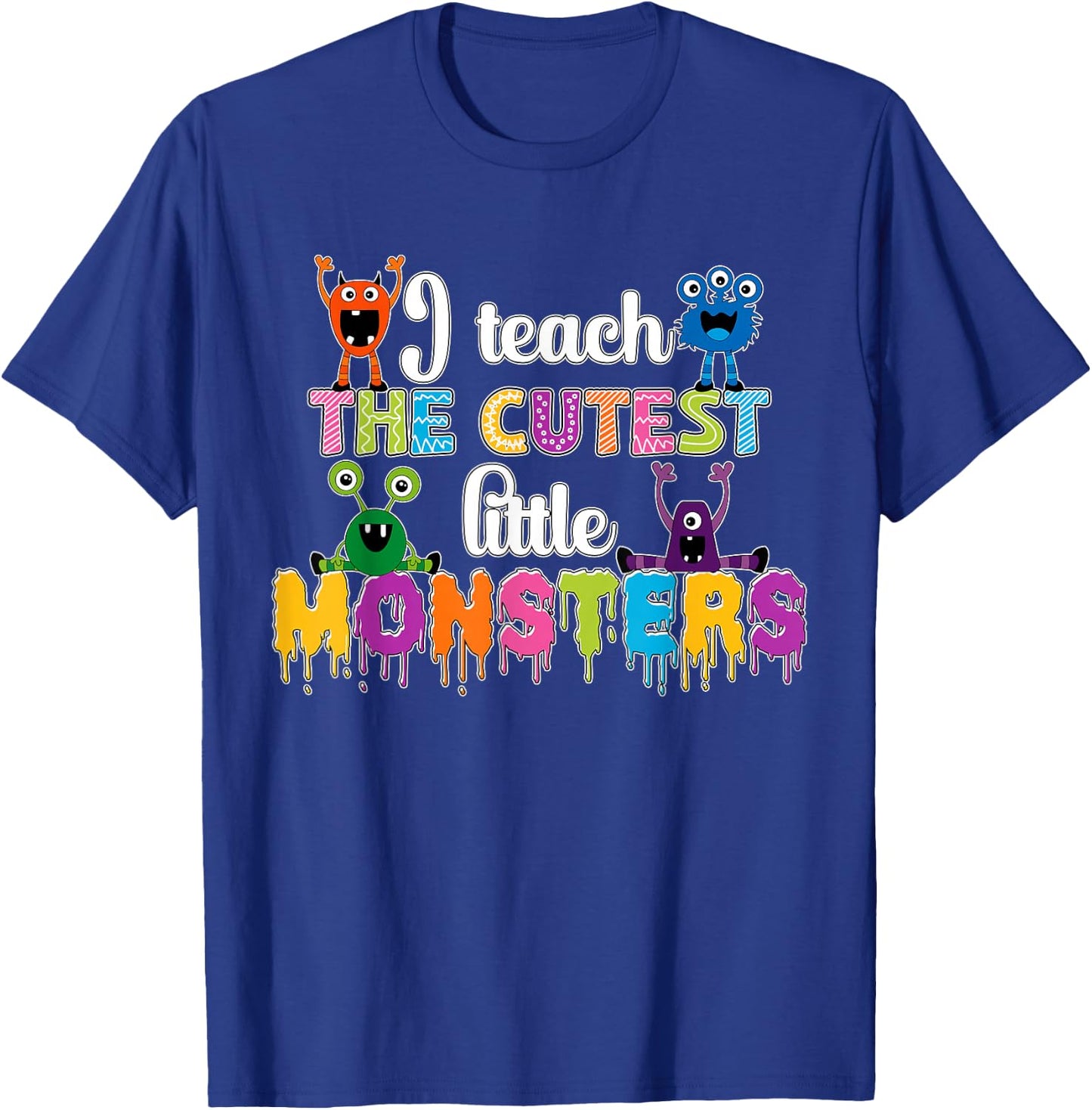 I Teach The Cutest Little Monsters Teacher Halloween Outfit T-Shirt - T-Shirt | Royal