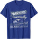 Warning May Spontaneously Talk About Airplanes T-Shirt - T-Shirt | Royal