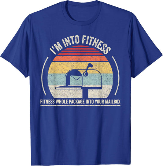 Retro I'm Into Fitness Whole Package Into Your Mailbox T-Shirt - T-Shirt | Royal