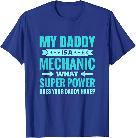 My Daddy Is a Mechanic Gift Proud Family Members T-Shirt - T-Shirt | Royal