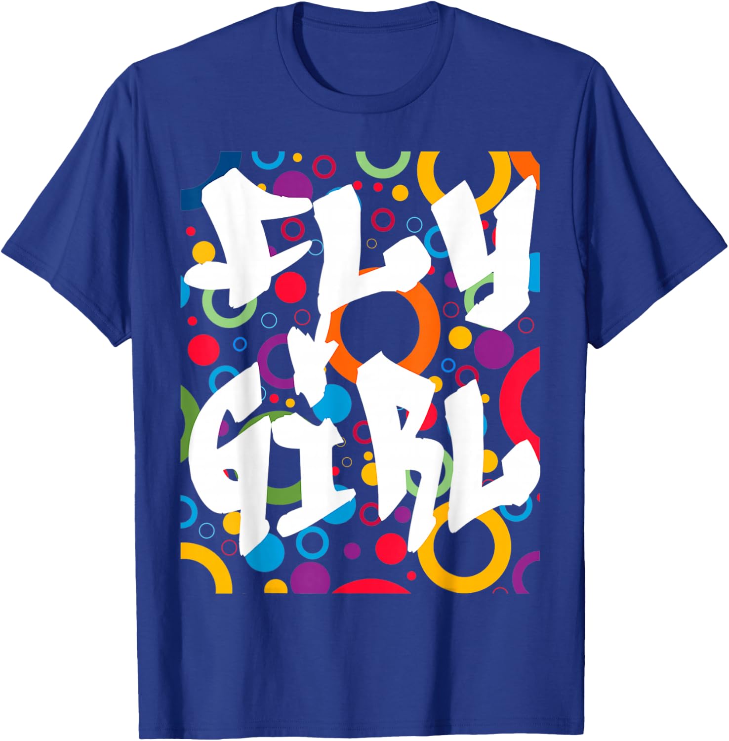 Fly Girl 80s 90s B-Girl Old School Hip Hop T-Shirt - T-Shirt | Royal