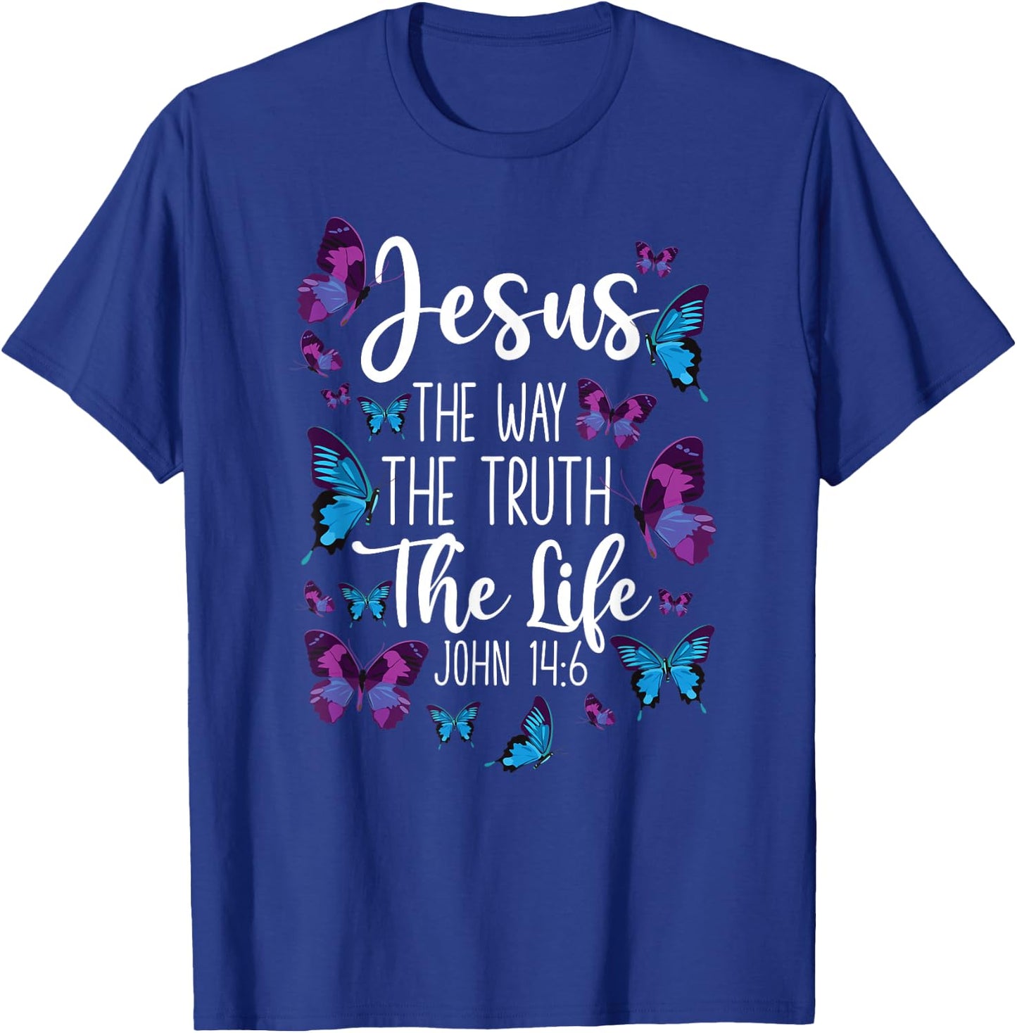 Christian Bible Verse Quote Butterfly John 14:6 T-Shirt - T-Shirt | Royal