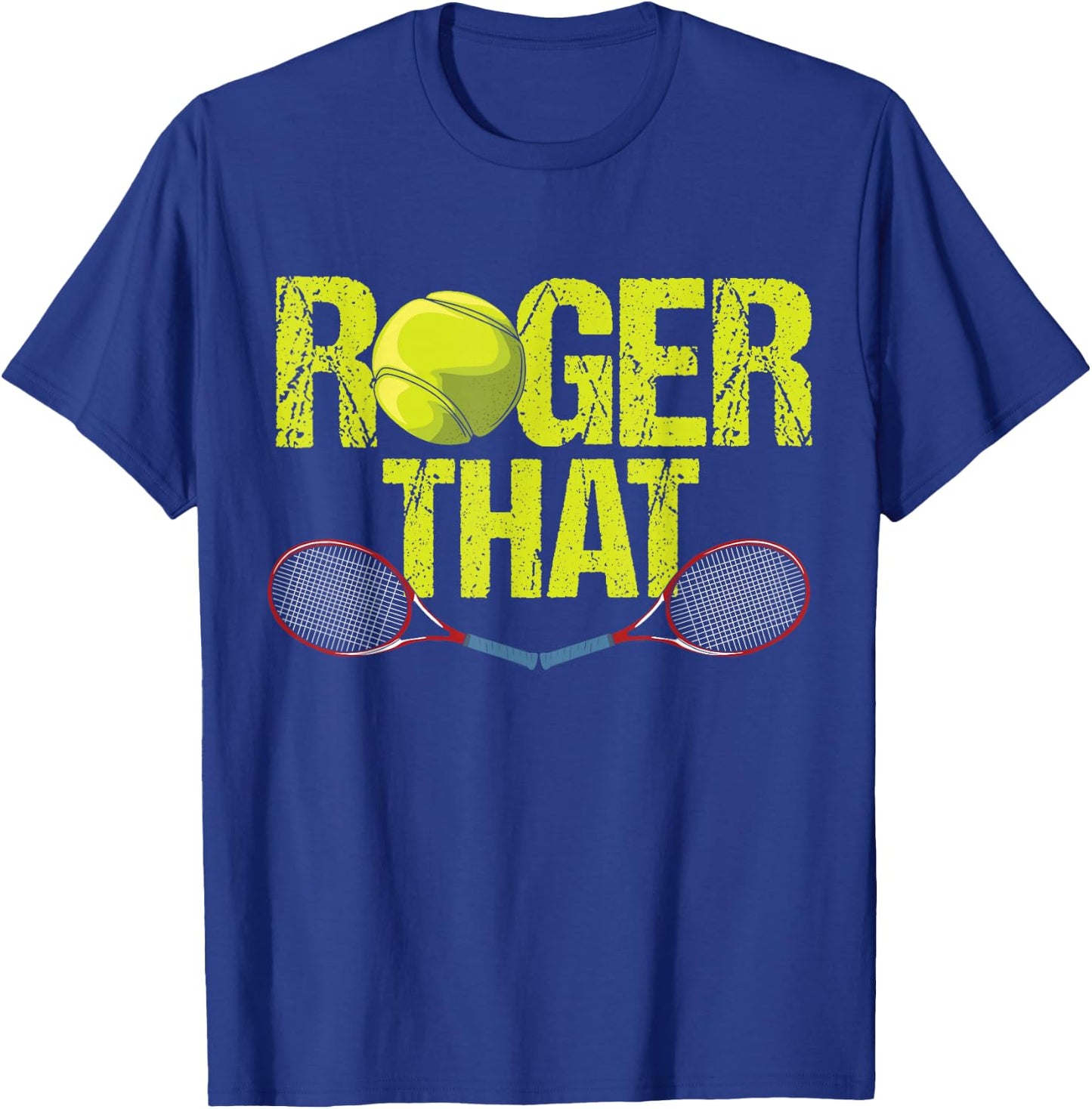Roger That - Funny Retro Tennis Design - Vintage Tennis T-Shirt - T-Shirt | Royal