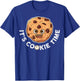 Its Cookie Time T-Shirt - T-Shirt | Royal