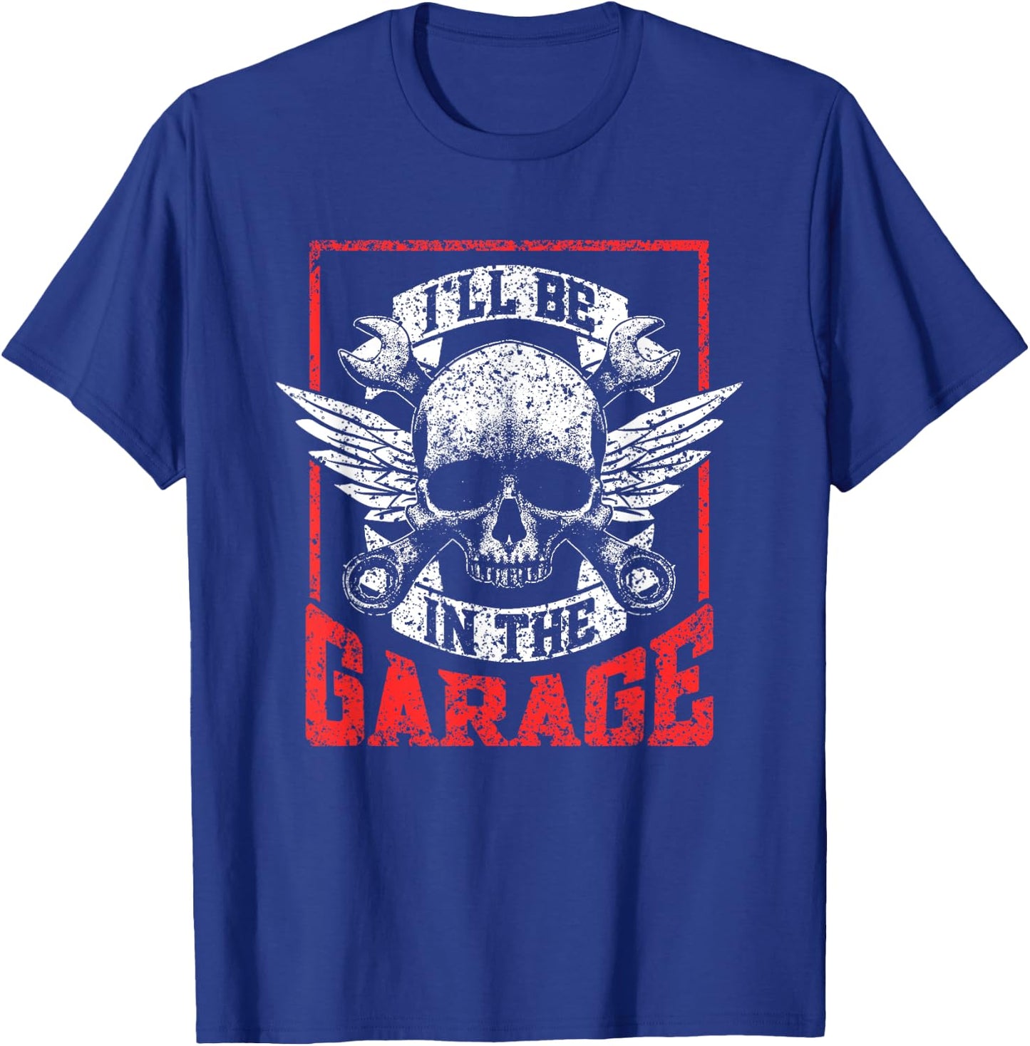 I'll Be In The Garage Men Grandpa Mechanic Dad Garage Father T-Shirt - T-Shirt | Royal