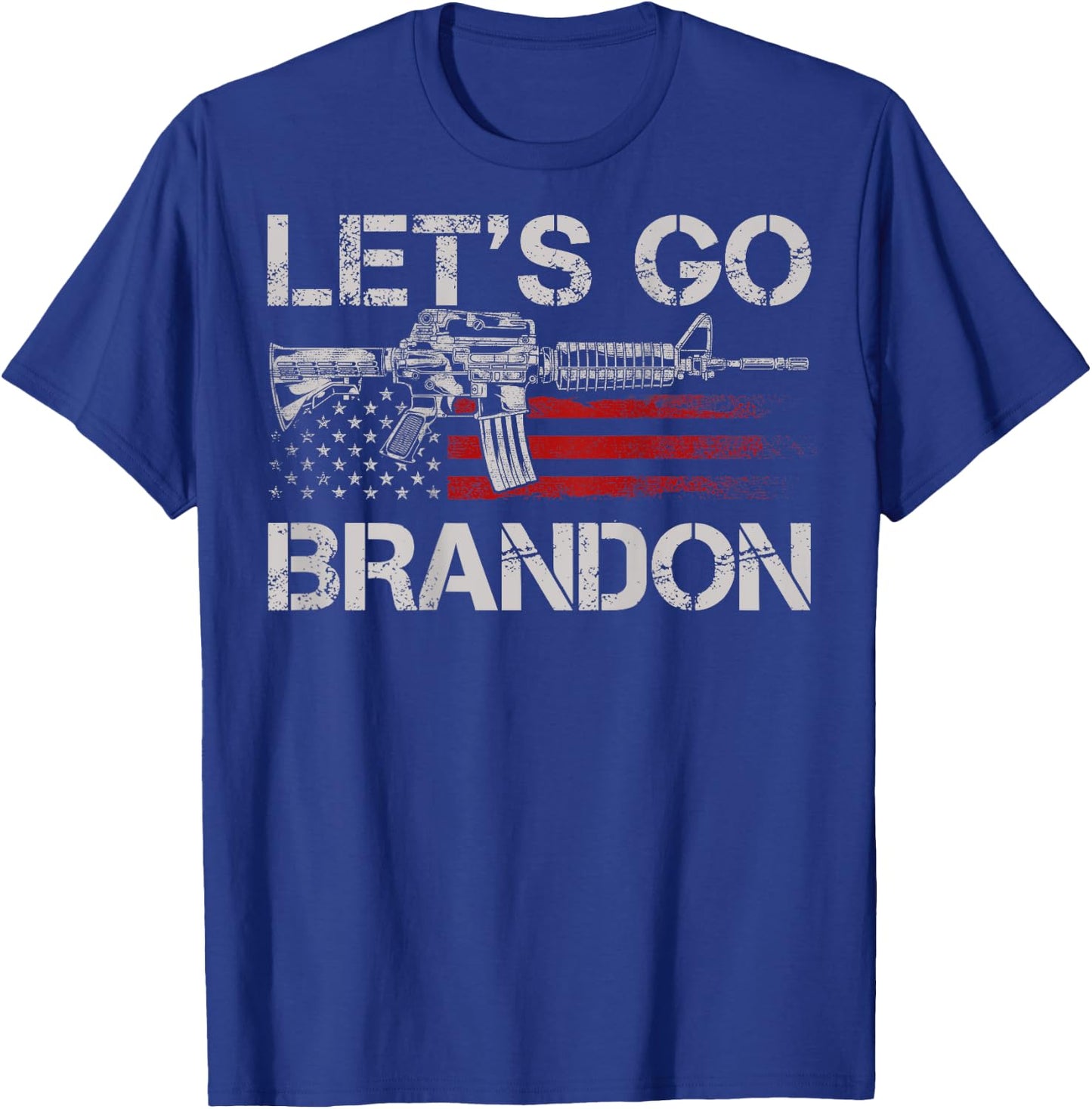 Gun American Flag Patriots Let's Go Brandon (on back) Women Men T-Shirt - T-Shirt | Royal