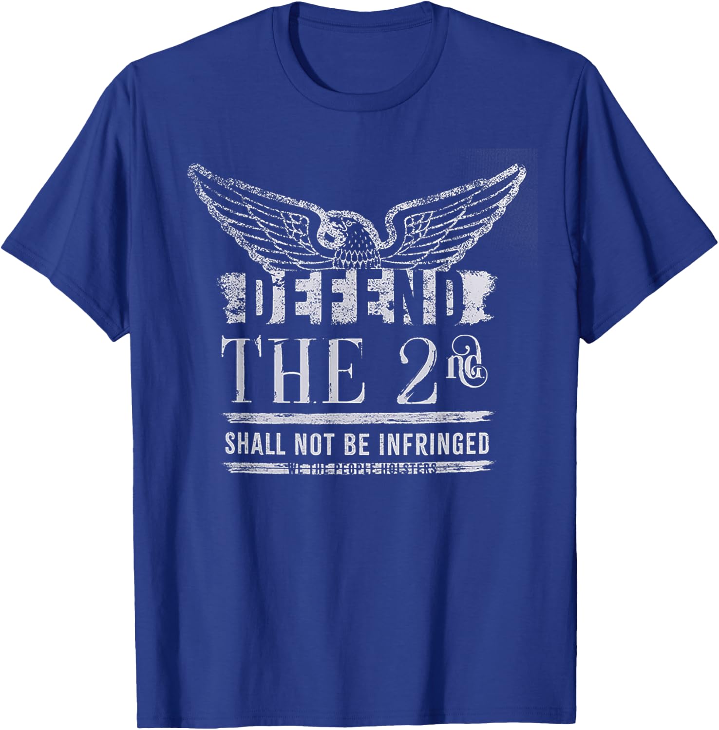 Defend The 2nd Shall Not Be Infringed T-Shirt - T-Shirt | Royal