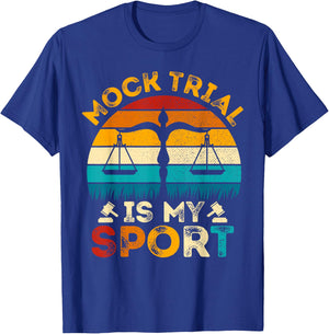 Mock Trial Is My Sport - Retro Style Law School Student T-Shirt - T-Shirt | Royal