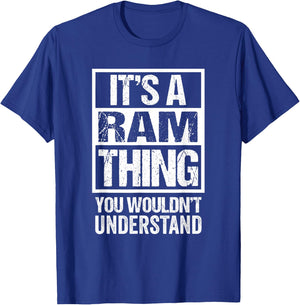 It's A Ram Thing You Wouldn't Understand Surname Name T-Shirt - T-Shirt | Royal