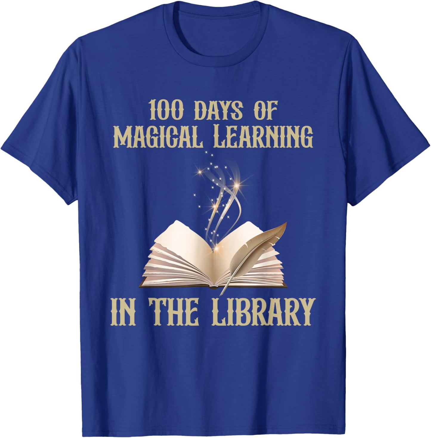 100 Days Of Magical Learning In The Library Book Lover T-Shirt - T-Shirt | Royal