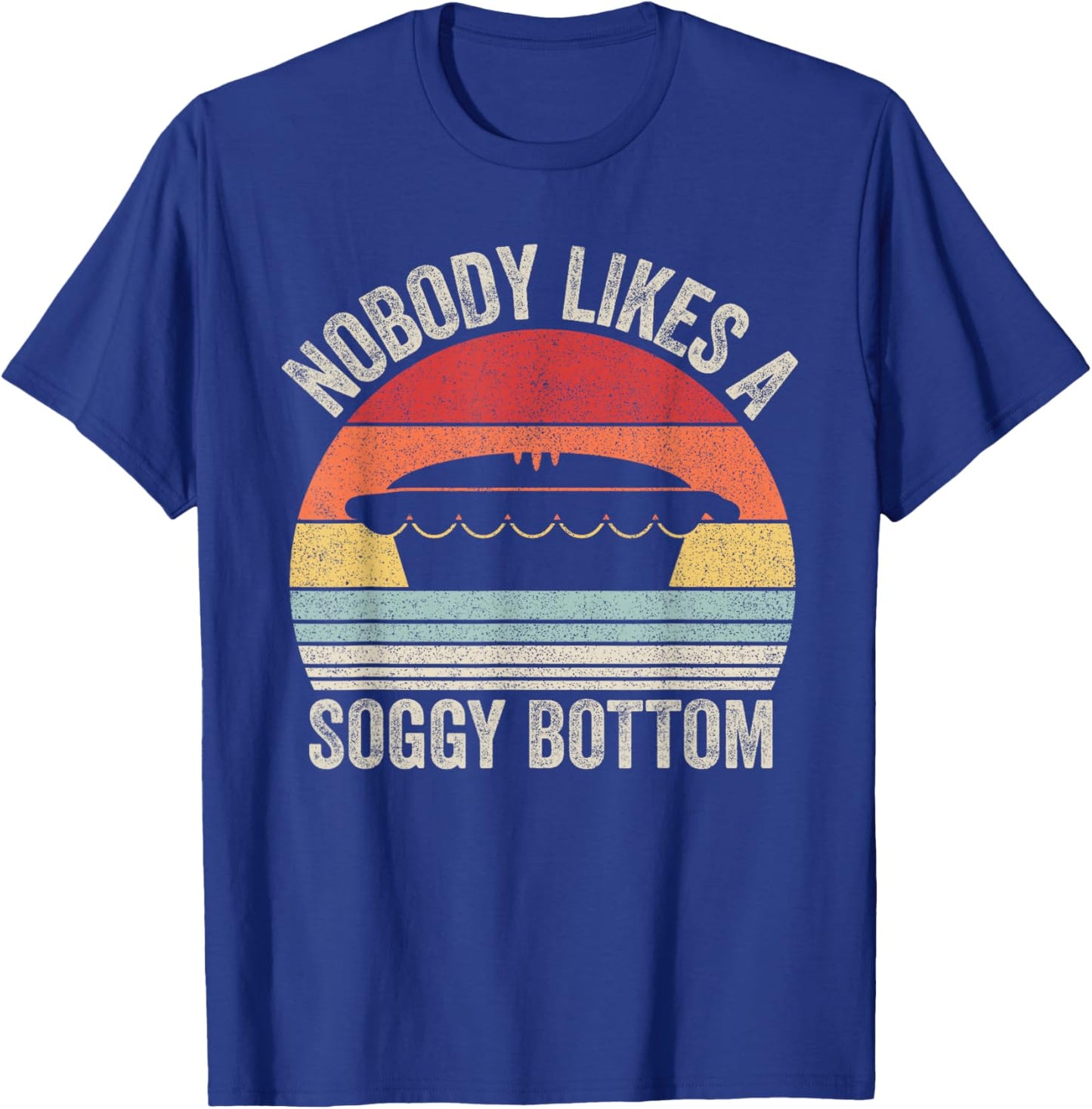 Vintage Retro Nobody Likes A Soggy Bottom British Baking T-Shirt - T-Shirt | Royal