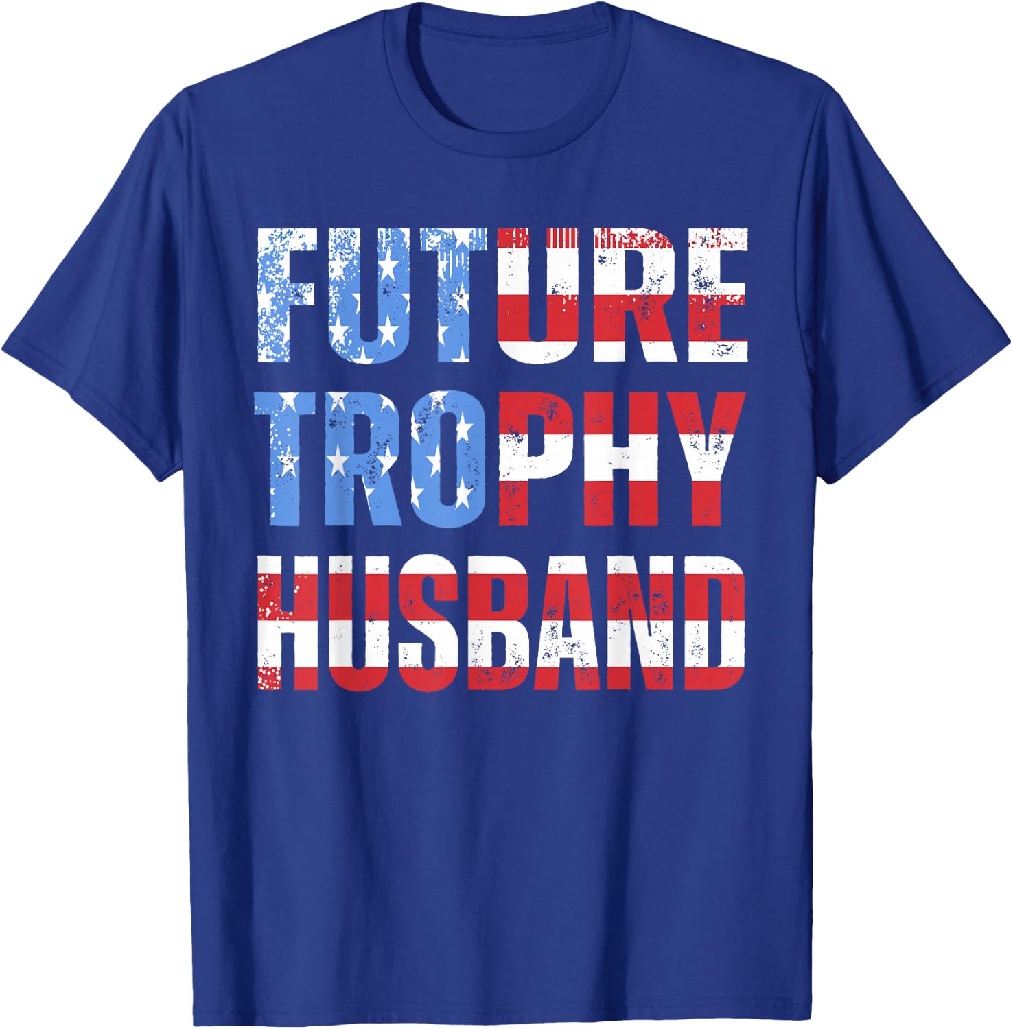 Future Trophy Husband Funny Groom Husband to Be T-Shirt - T-Shirt | Royal