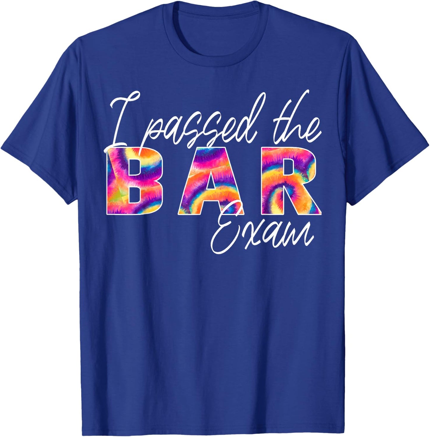 Passing Bar Exam Passed Lawyer New Law School Graduation T-Shirt - T-Shirt | Royal