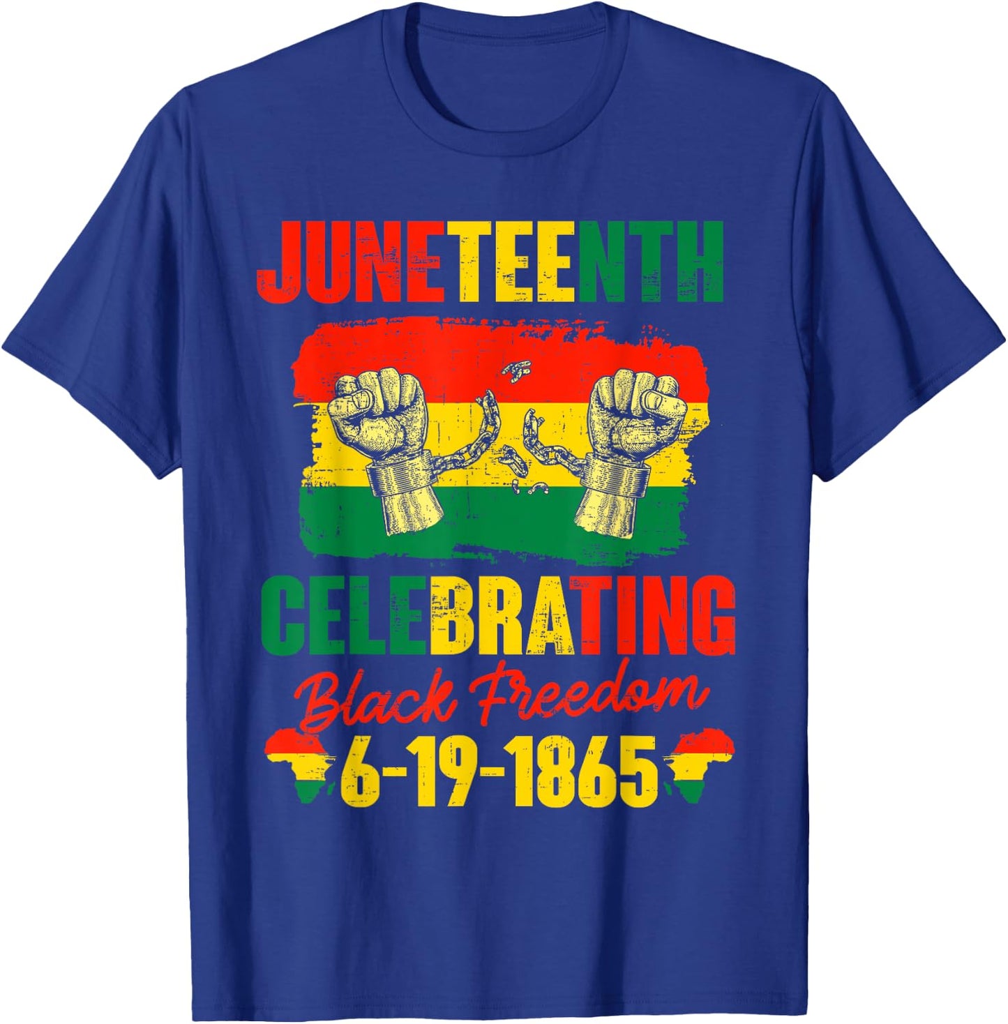 Juneteenth , Juneteenth Celebrating Black Freedom 1865 T-Shirt - T-Shirt | Royal