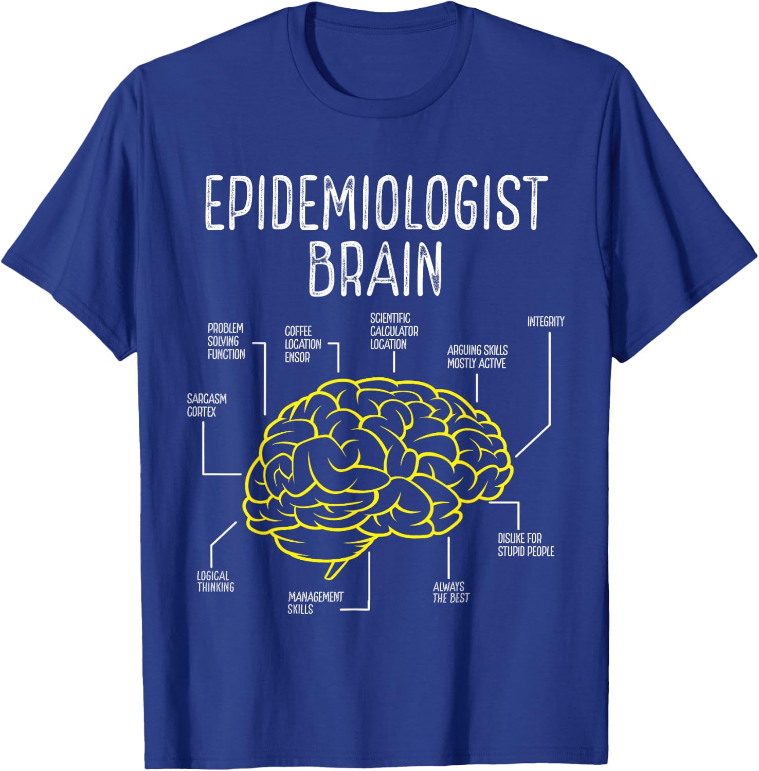 Epidemiologist Brain Public Health Doctor Epidemiology T-Shirt - T-Shirt | Royal