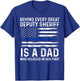 Behind every great Deputy Sheriff is a Dad Deputy T-Shirt - T-Shirt | Royal