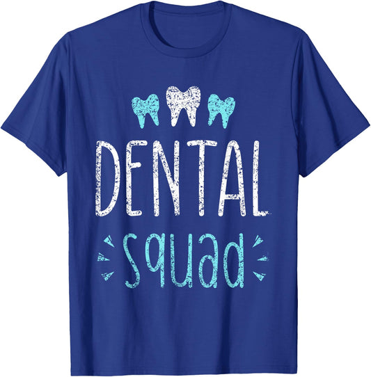 Dentist Squad Job Tooth Teeth Women Dental Assistant T-Shirt - T-Shirt | Royal