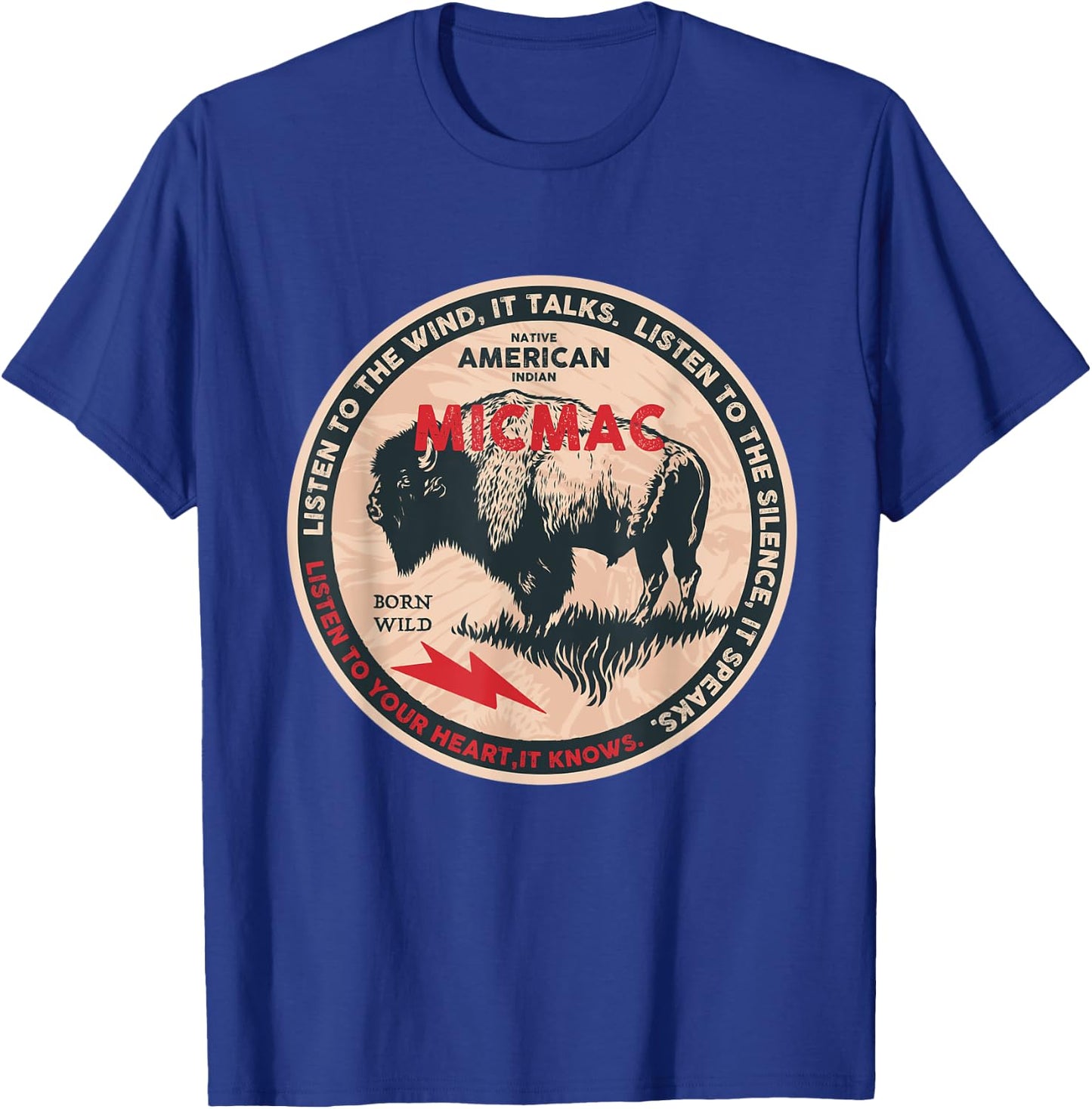Micmac Native American Indian Born Freedom Wild Buffalo T-Shirt - T-Shirt | Royal