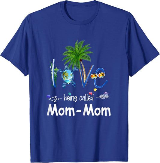 Love being called Mom-Mom turtle summer T-Shirt - T-Shirt | Royal