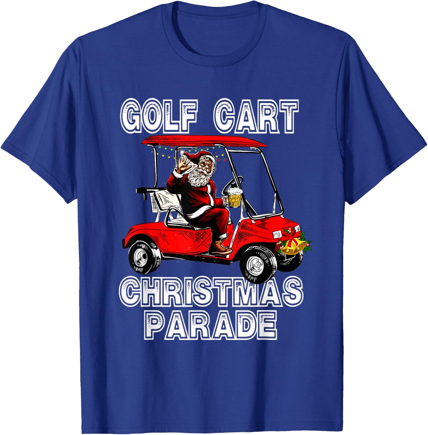 Golf Cart Christmas Parade Santa Drinking Beer T-Shirt - T-Shirt | Royal