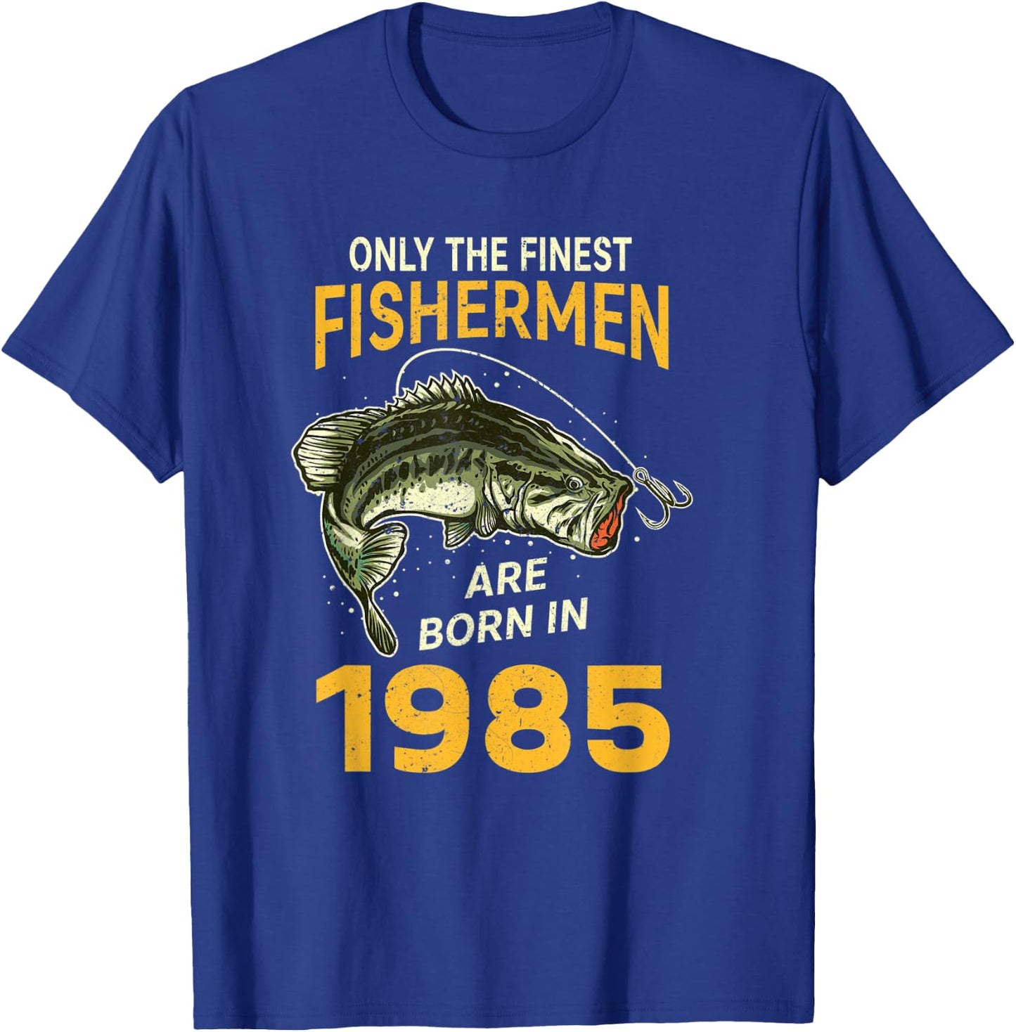 Finest Fisherman Born In 1985 Vintage Funny Fishing Birthday T-Shirt - T-Shirt | Royal