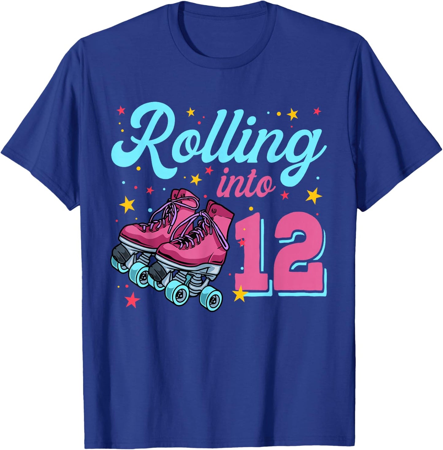 12th Birthday Shirt For Girls, Roller Skates Rolling Into 12 T-Shirt - T-Shirt | Royal