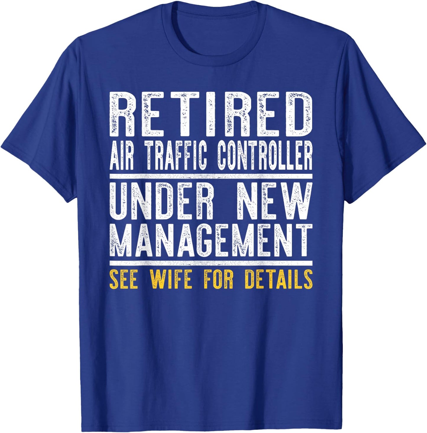Funny Retirement Air Traffic Controller Men Dad Retiring T-Shirt - T-Shirt | Royal