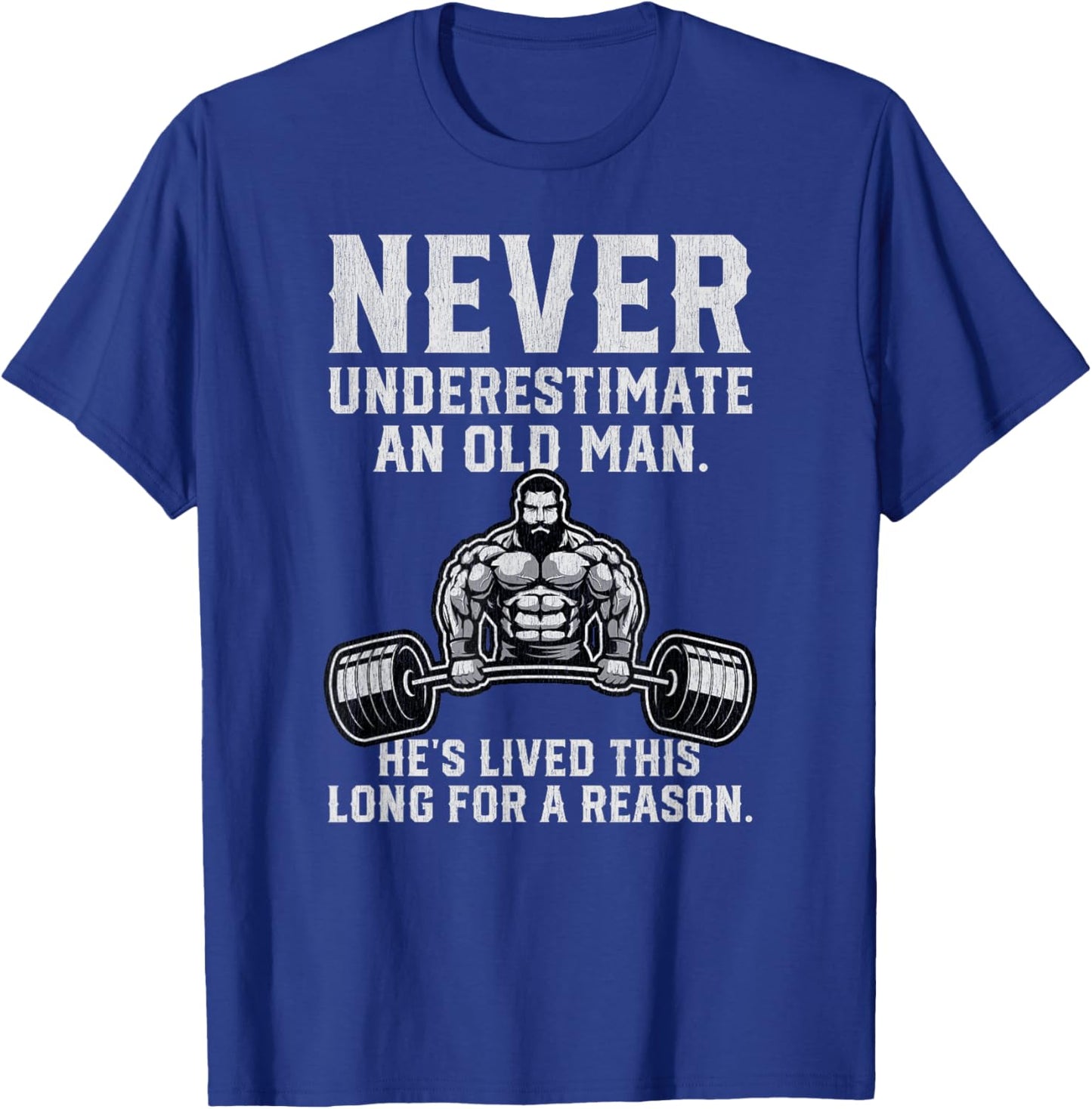 Never Underestimate An Old Man Gym T-Shirt - T-Shirt | Royal