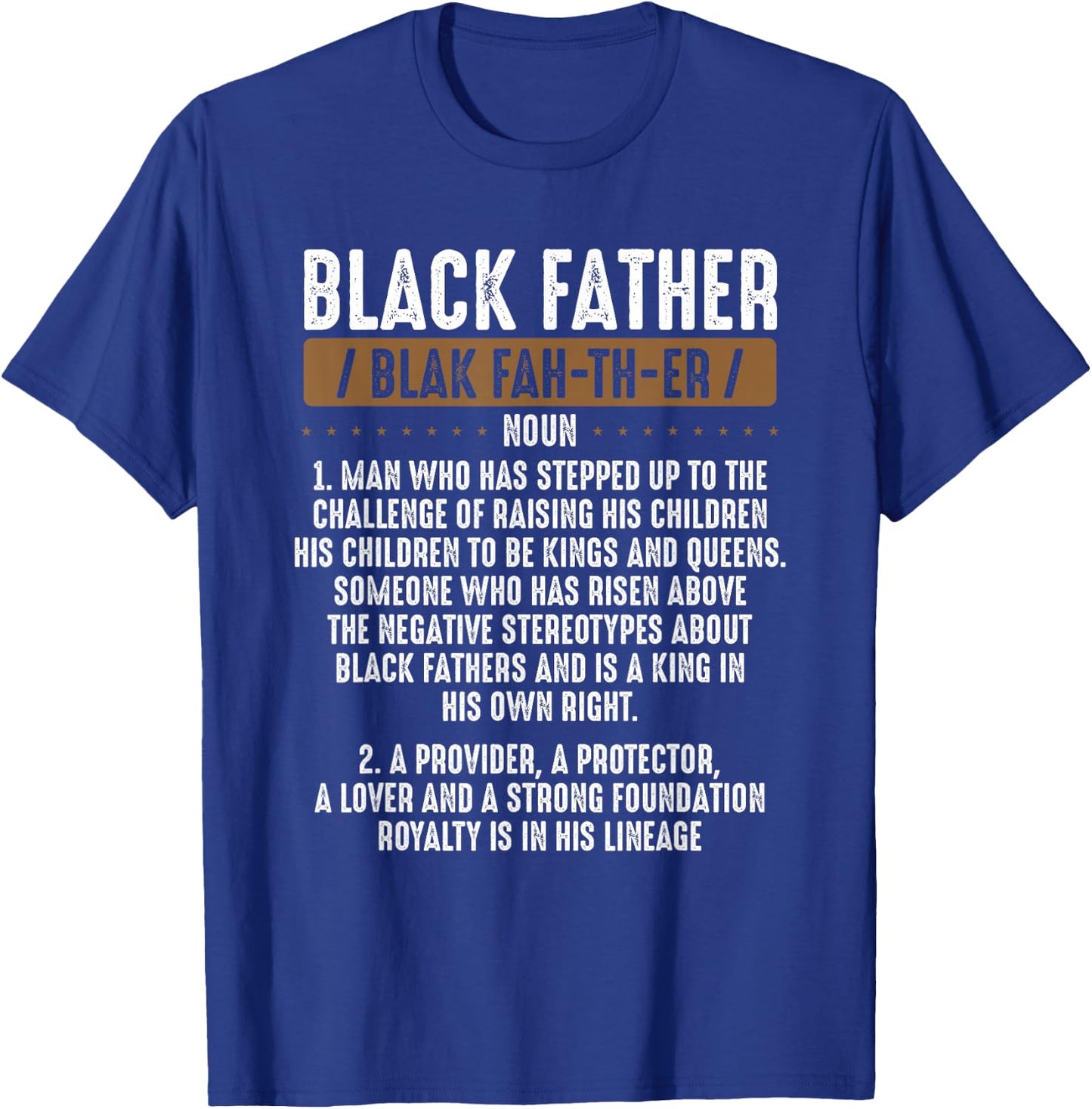 Black Father Definition Proud African American Black Family T-Shirt - T-Shirt | Royal