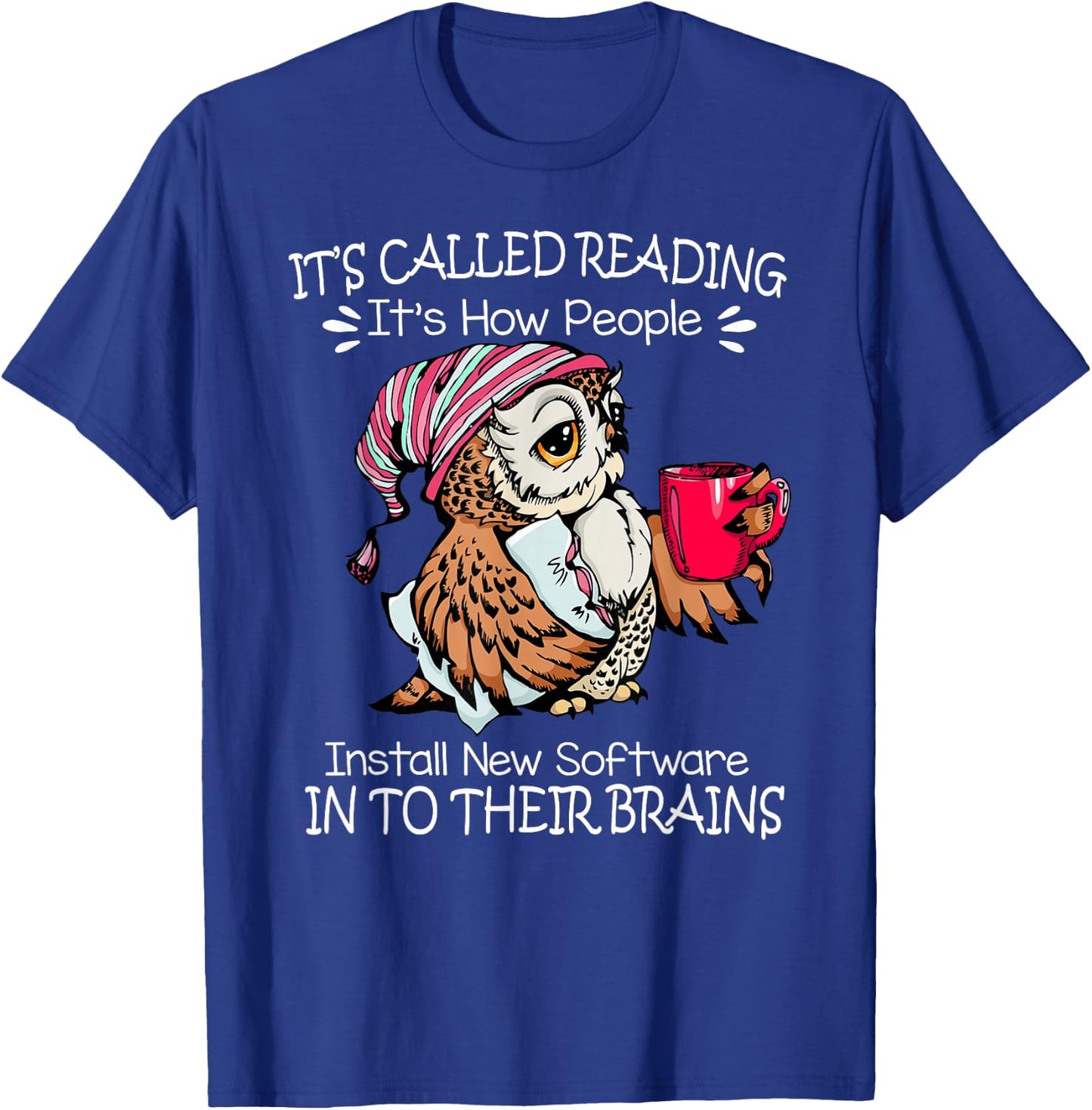 It's Called Reading Owl Coffee Book Nerd Reader Lover T-Shirt - T-Shirt | Royal