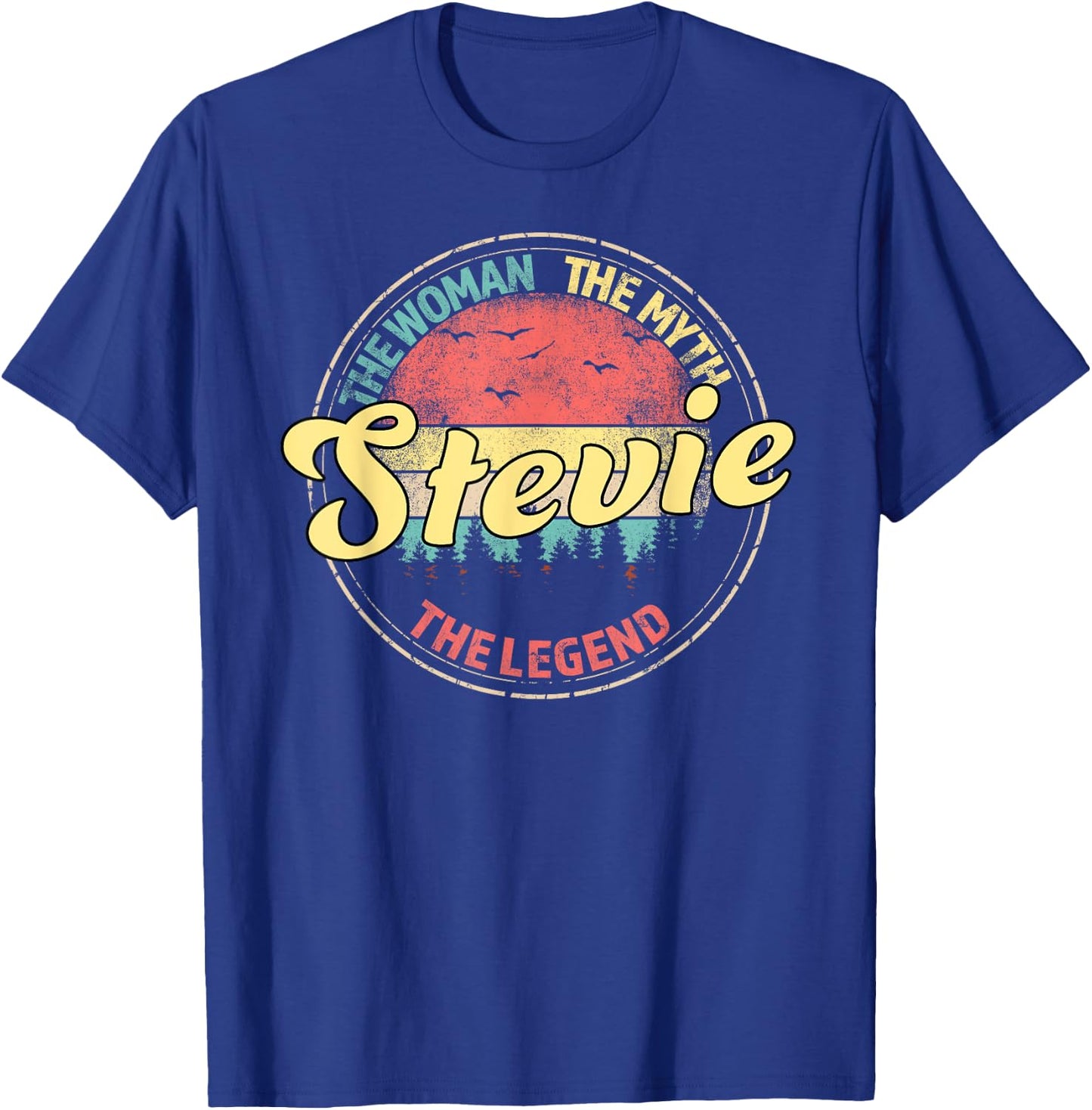 Stevie The Woman The Myth The Legend Personalized Name T-Shirt - T-Shirt | Royal