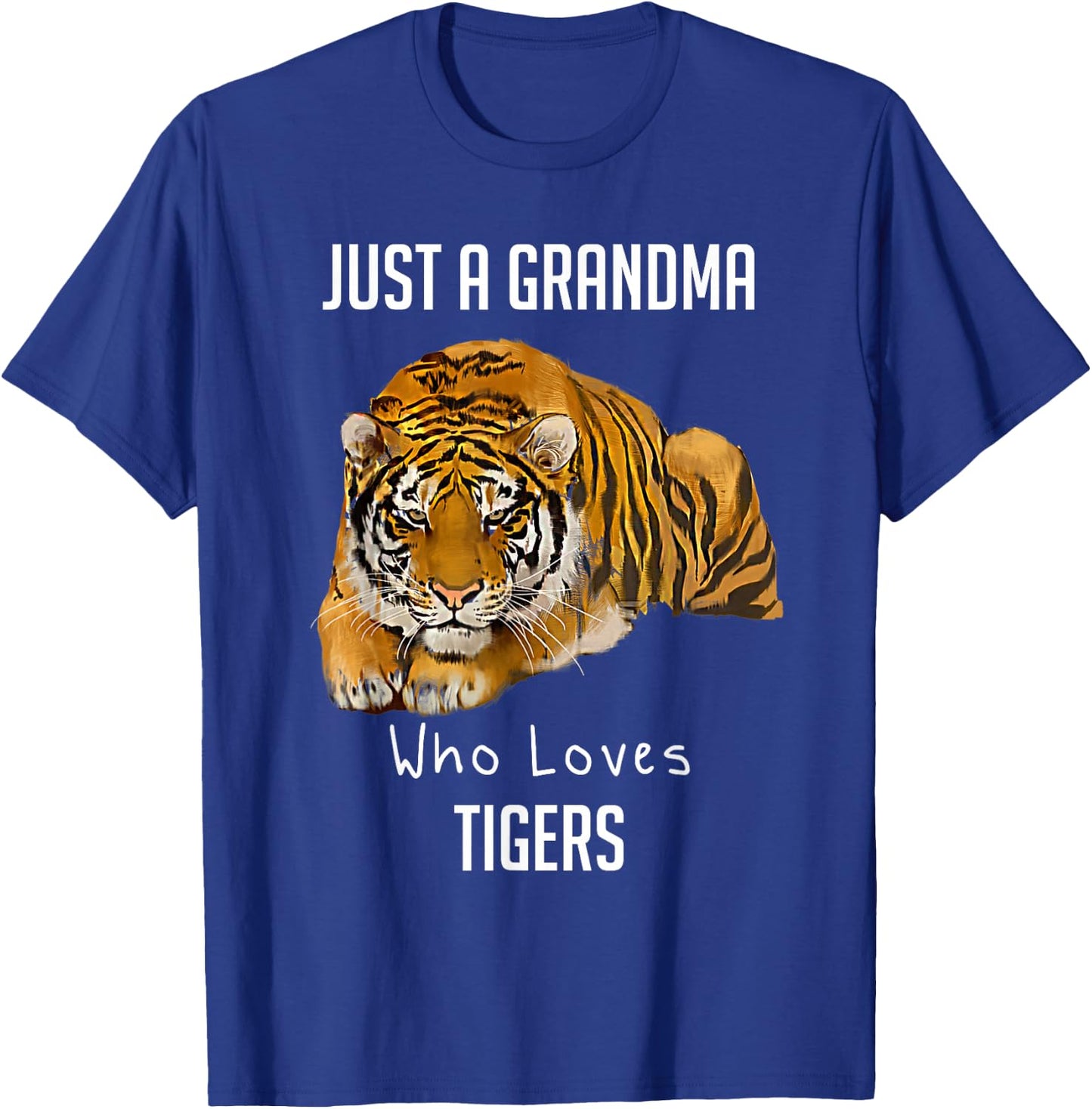 Just A Grandma Who Loves Tigers T-Shirt - T-Shirt | Royal