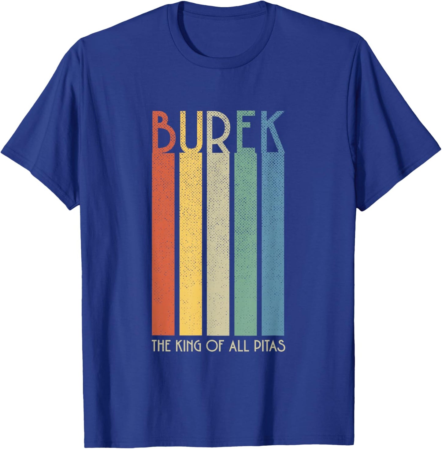 The King Of All Pitas - Balkan Burek T-Shirt - T-Shirt | Royal