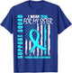 Support Squad I Wear Teal For My Sister Ovarian Cancer Flag T-Shirt - T-Shirt | Royal